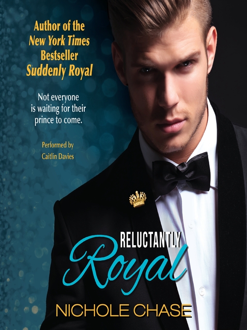 Title details for Reluctantly Royal by Nichole Chase - Available